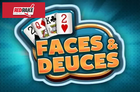 Faces & Deuces